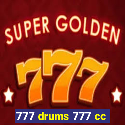 777 drums 777 cc